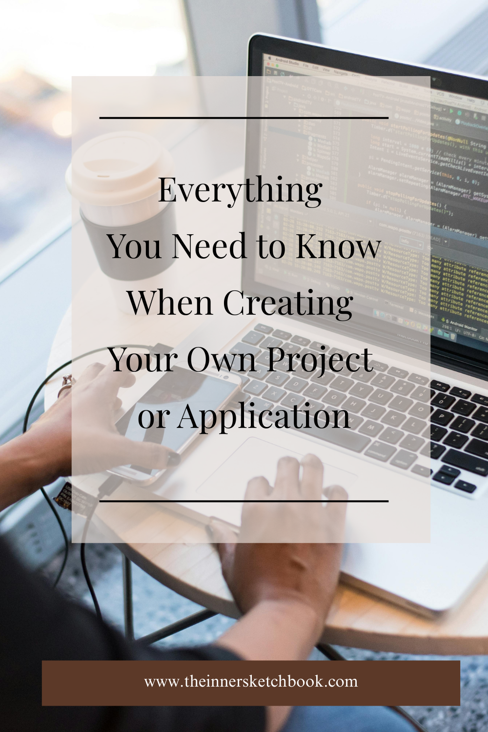 Everything You Need to Know When Creating Your Own Project or Application
